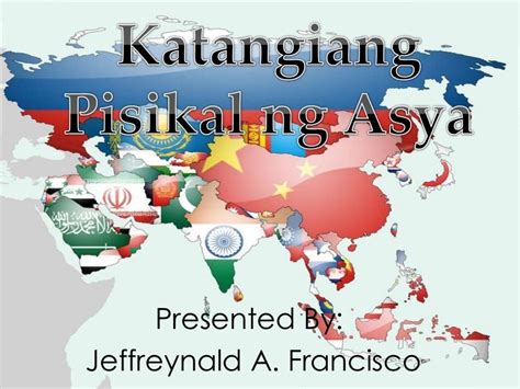 Katangiang Pisikal Ng Asya .